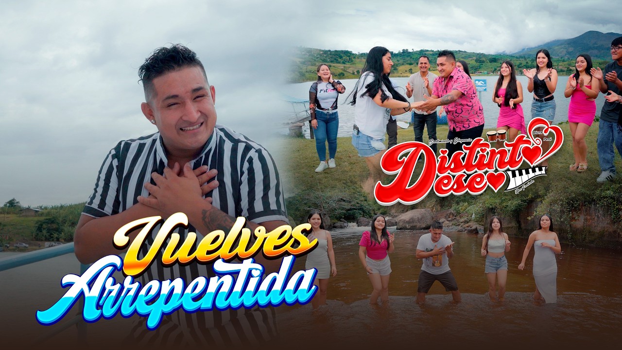 Vuelves Arrepentida - Distinto Deseo  / Video Oficial