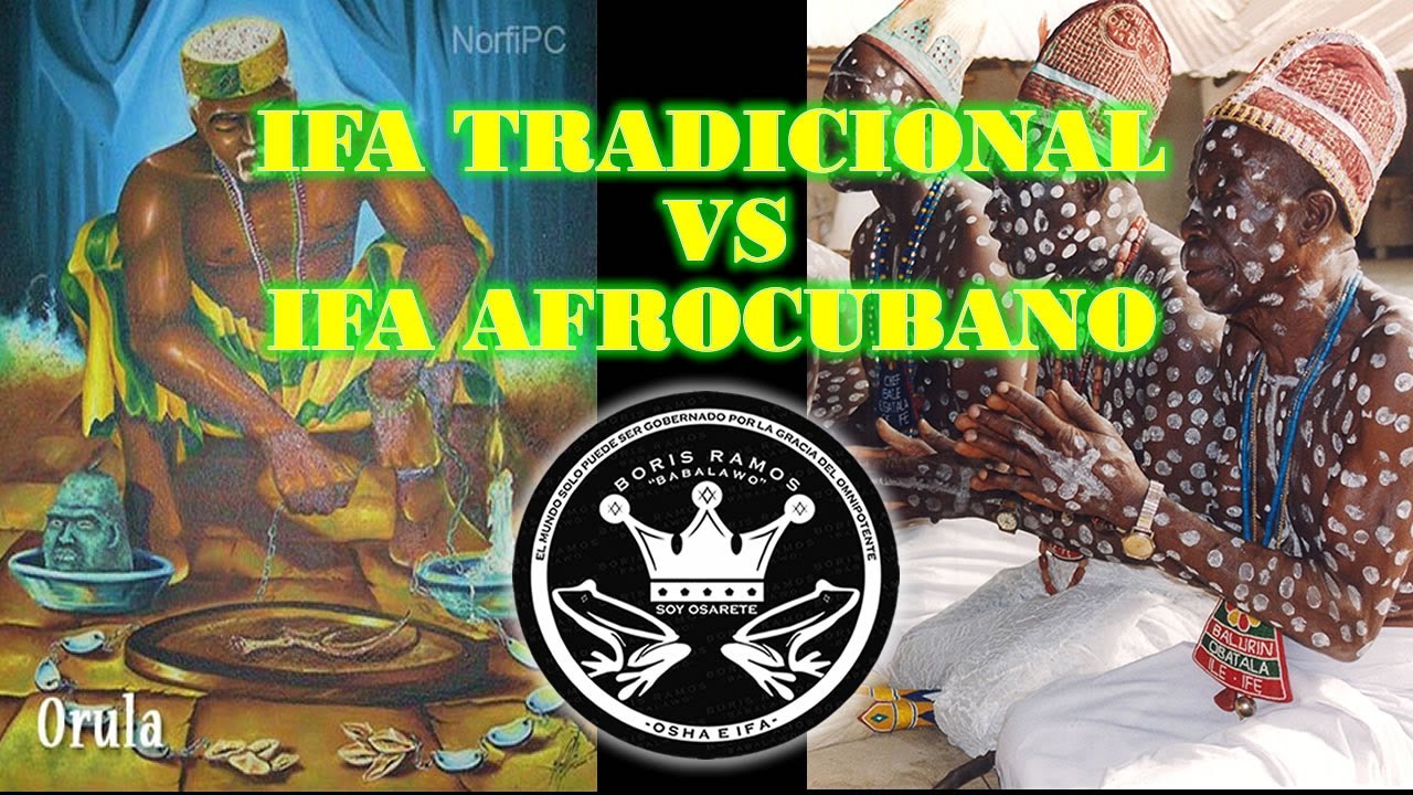 Ifa Afrocubano vs Ifa Tradicional Nigeriano DIFERENCIAS VENTAJAS Y DESVENTAJAS