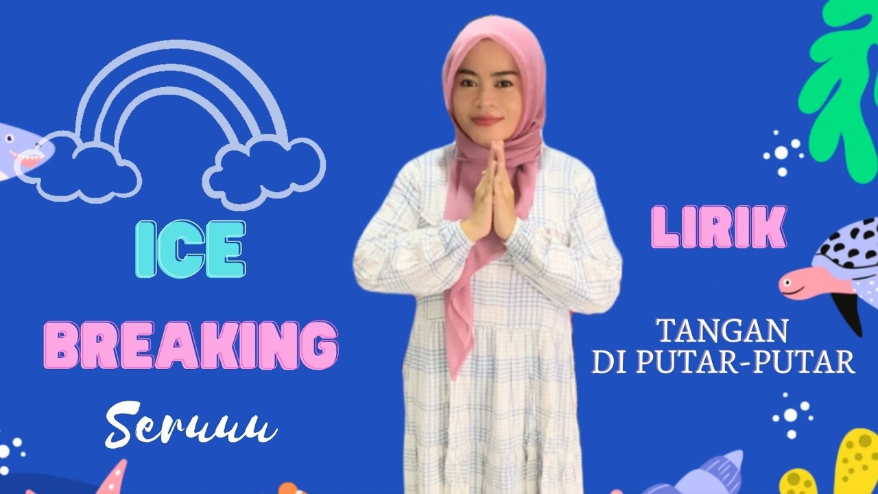 LIRIK LAGU TANGAN DIPUTAR - PUTAR | ICE BREAKING SERUUU