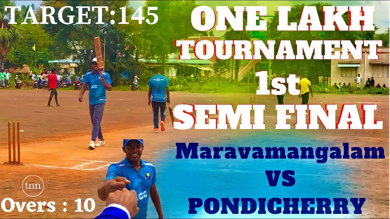 1 Lakh Tournament | 1st Semifinal | Maravamangalam ACC Vs Pondicherry | ind vs pak t20 world cup