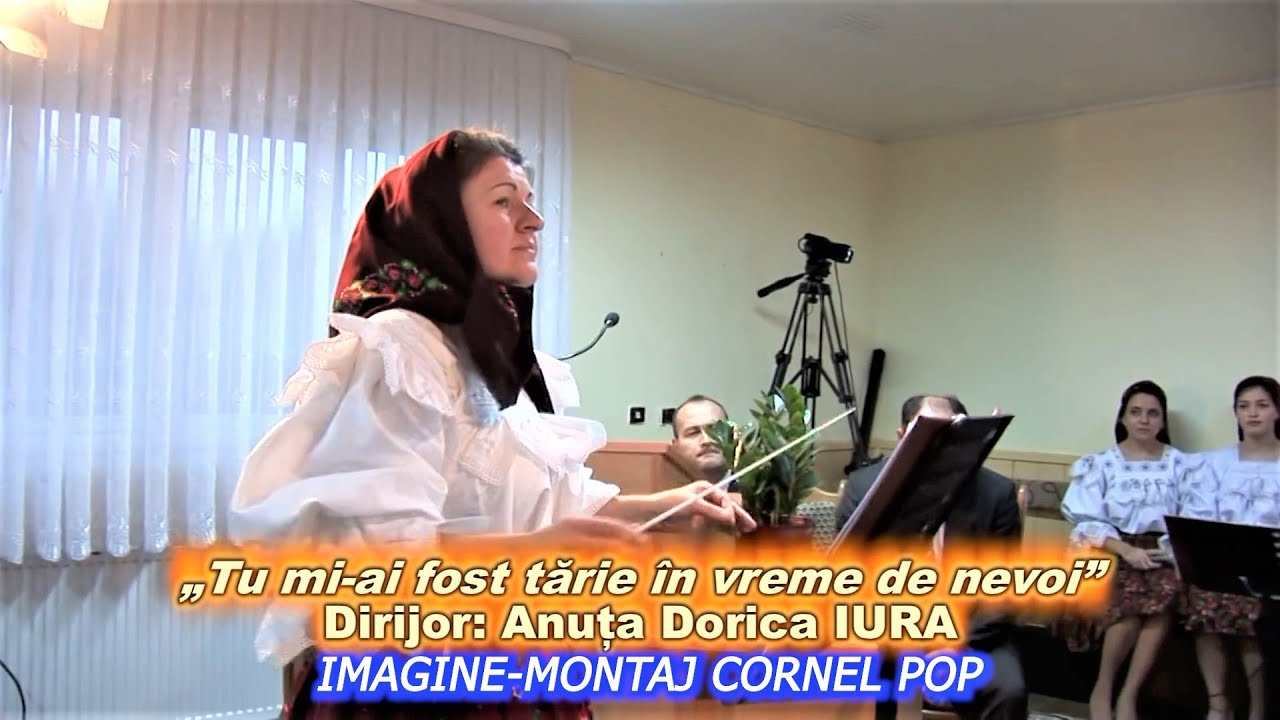 TU MI-AI FOST TĂRIE ÎN VREME DE NEVOI Biserica Penticostală ONCEȘTI MARAMUREȘ