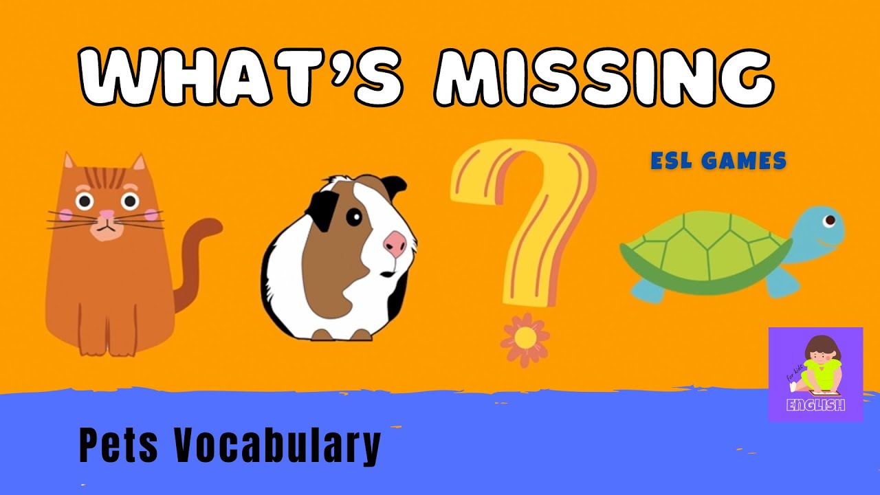 What's missing? &ndash; Pets | English Vocabulary Guessing Game for kids (ESL)