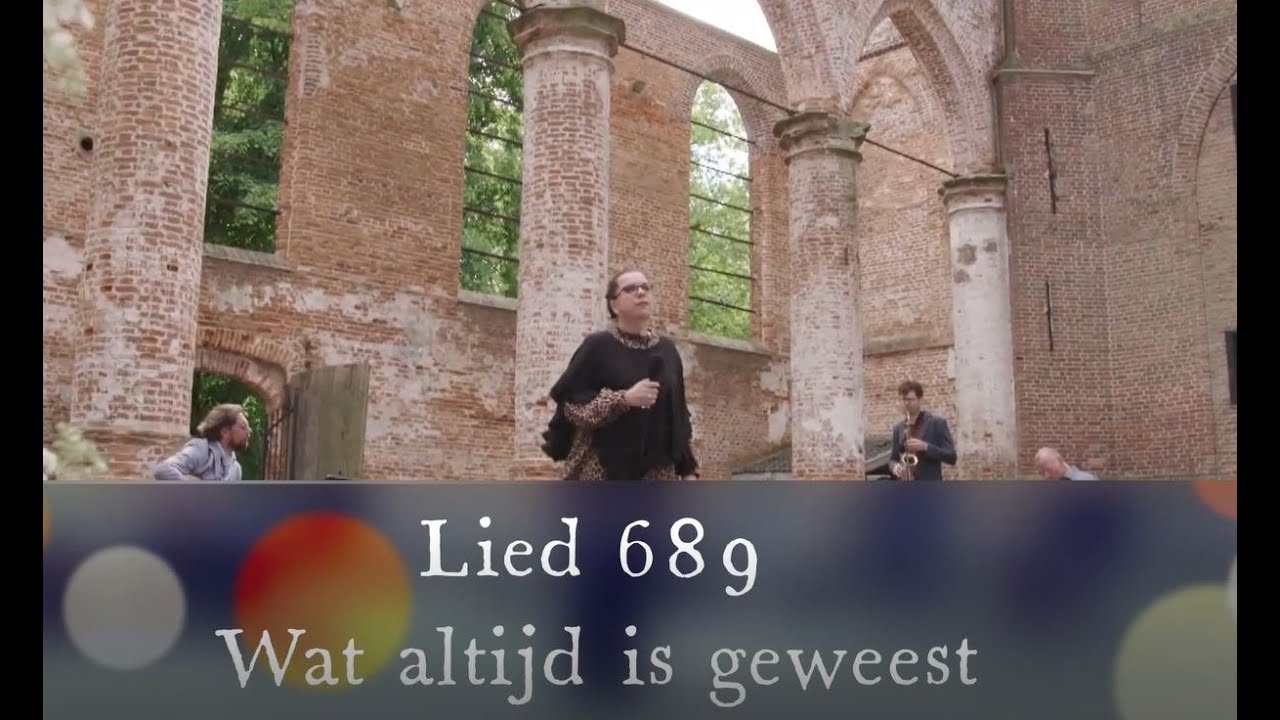 Wat altijd is geweest, Lied 689 uit het NLB