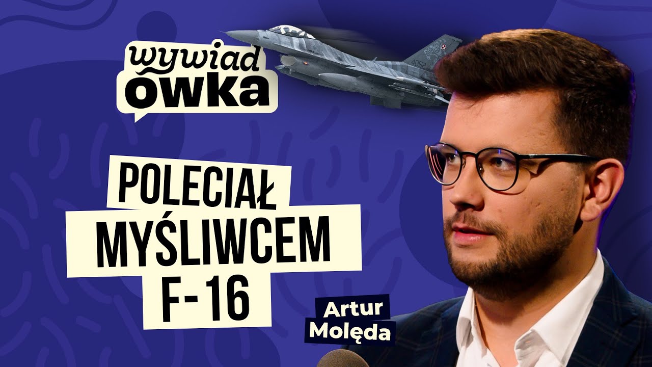 POLECIAŁ MYŚLIWCEM F-16. ZDRADZA, CO MUSIAŁ PRZEJŚĆ, BY TO SIĘ UDAŁO! | Artur Molęda | WYWIADówka #2