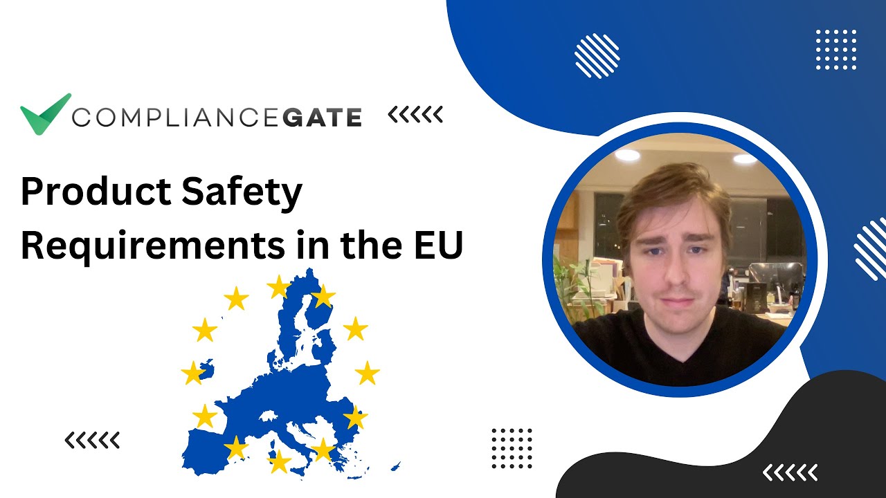 Product Safety Requirements in the European Union