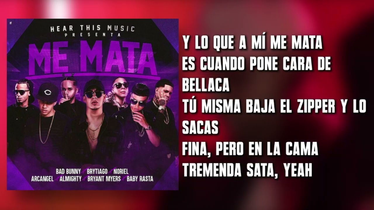 Me Mata - Bad Bunny x Arcangel x Bryant Myers x Almighty x Noriel x Baby Rasta x Brytiago (Letra)
