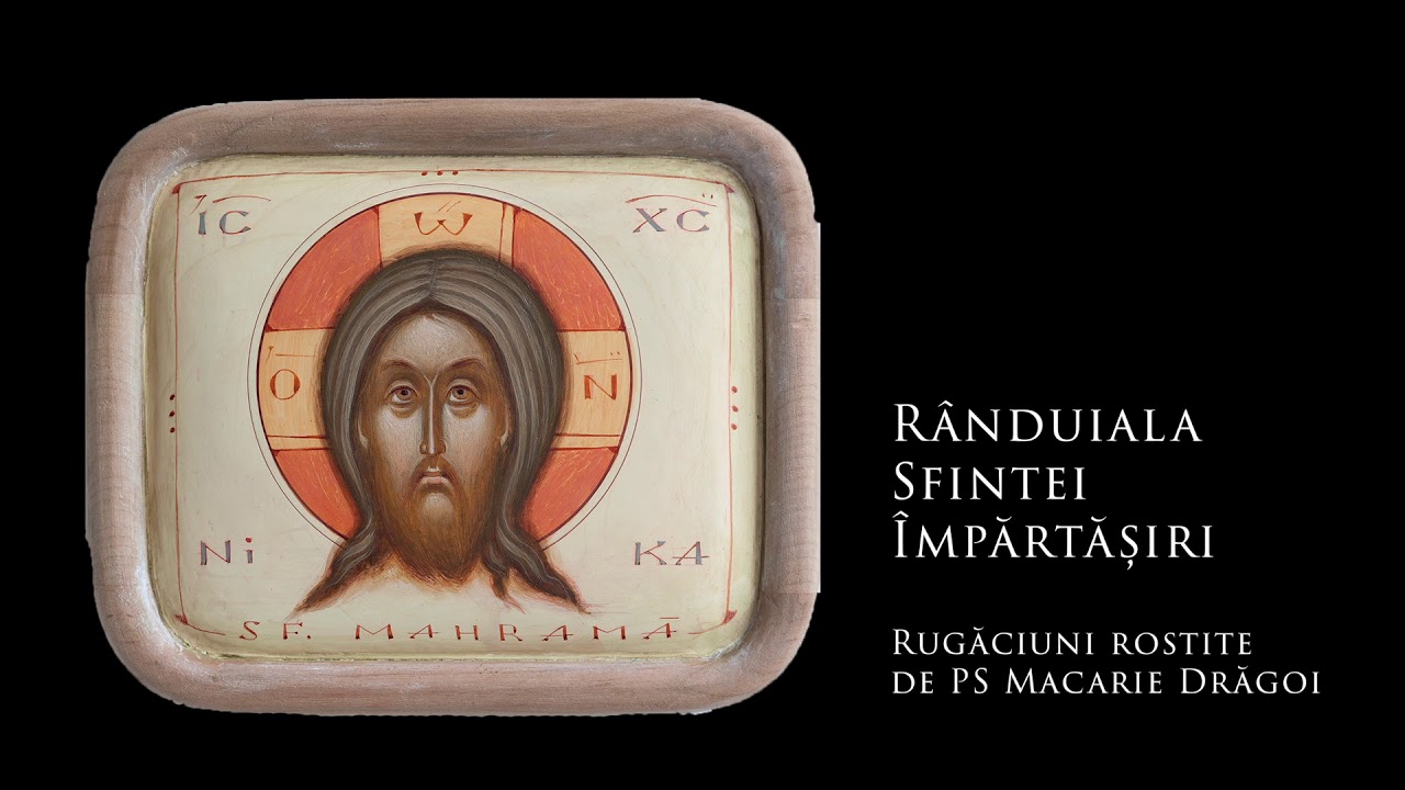 120.  R&acirc;nduiala Sfintei &Icirc;mpărtășiri