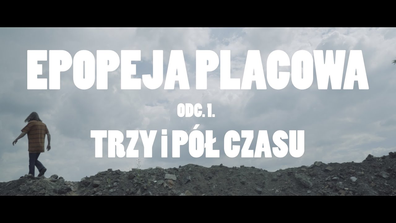 Loża Masorza - Epopeja Placowa: Trzy i Pół Czasu / s01e01