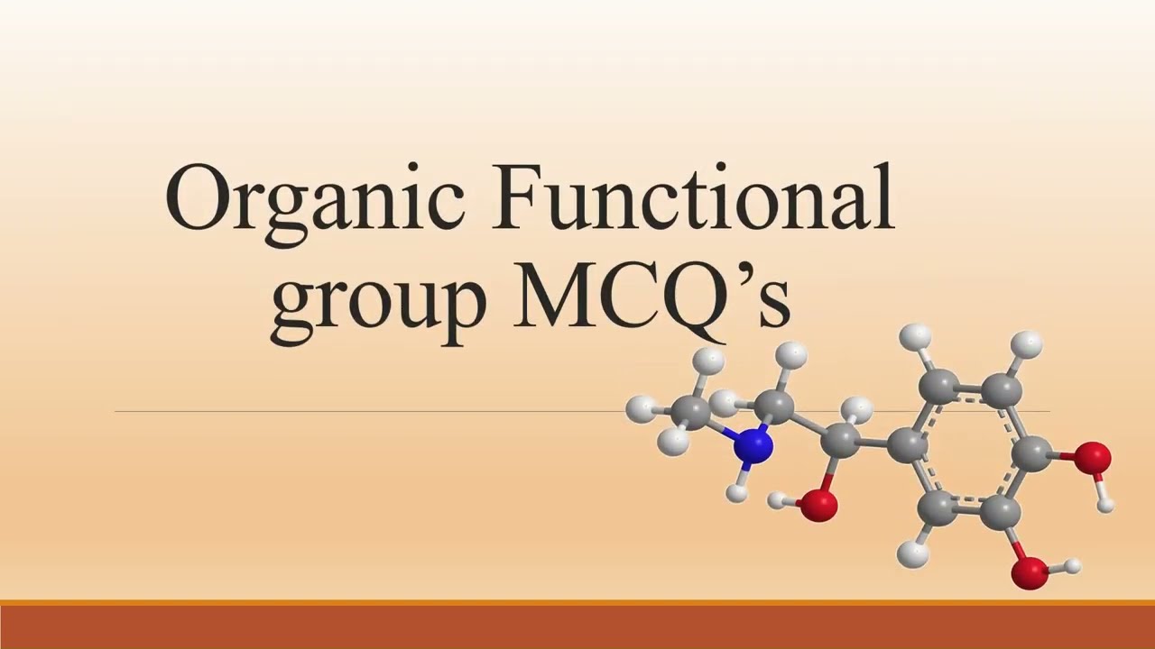 Organic Functional group MCQ’s PART-II