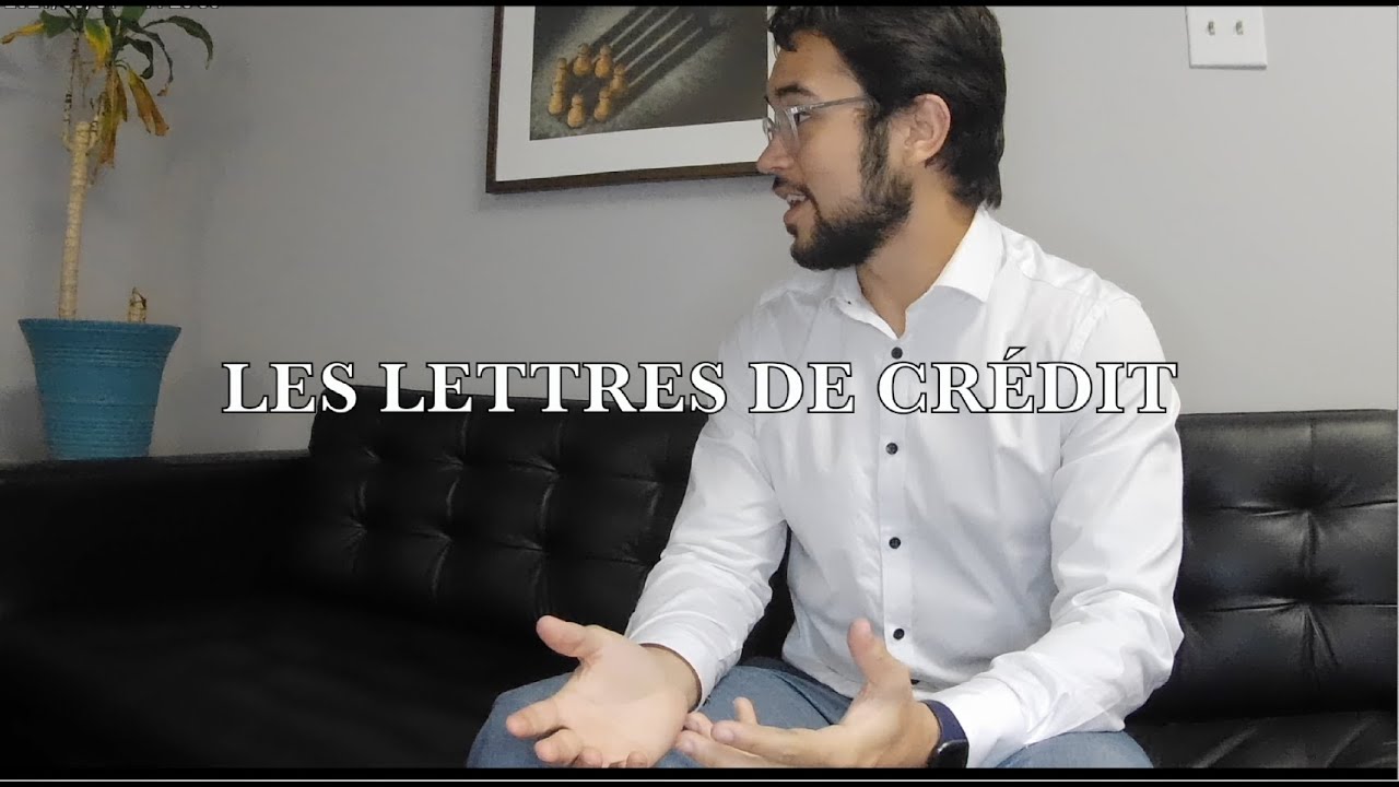 Les Lettres de Crédit Expliquées
