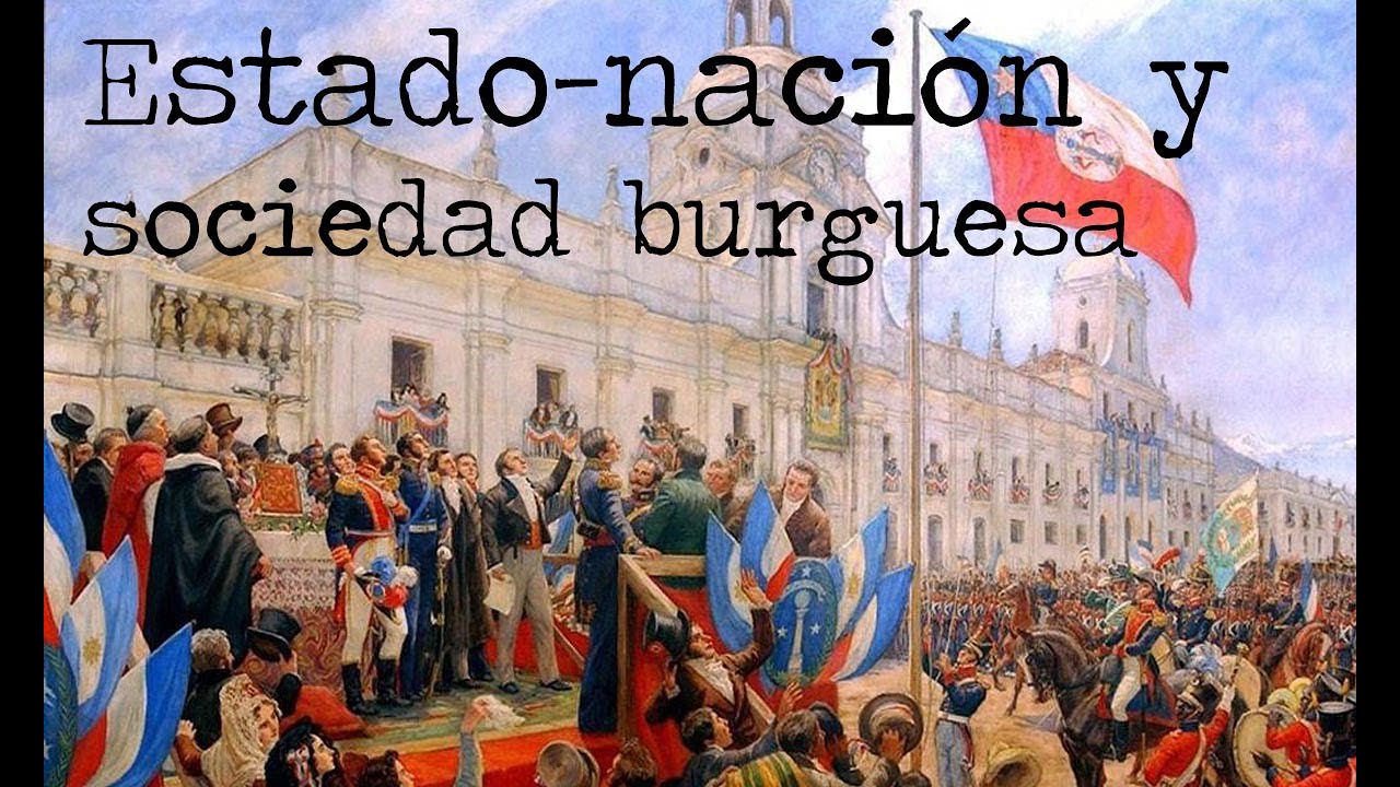 Estado-naci&oacute;n y sociedad burguesa: Europa y Am&eacute;rica en el siglo XIX