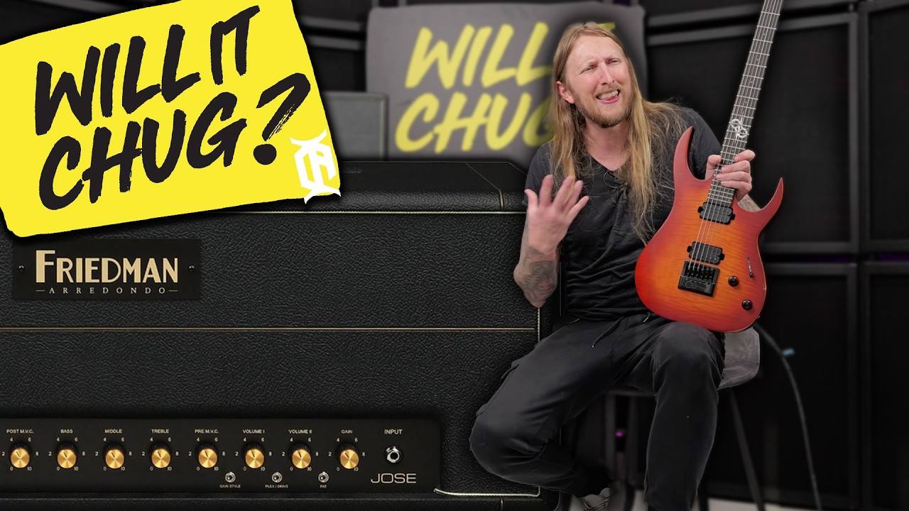 WILL IT CHUG? - Friedman Jose Amp