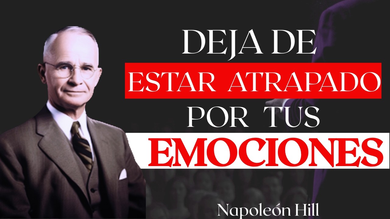 Aprende a actuar como si nada te afectara | Napoleón Hill