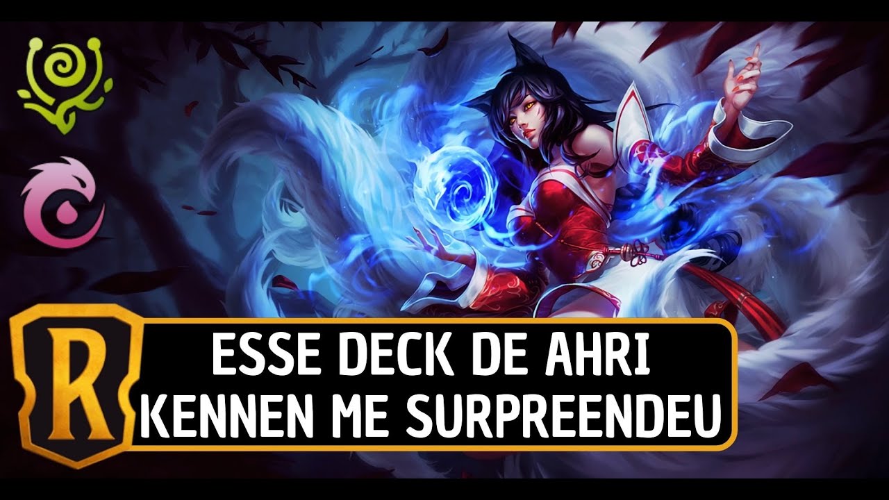 MEU AHRI KENNEN VIROU BURN AGGRO 🦊🐱&zwj;👤 - Legends of Runeterra