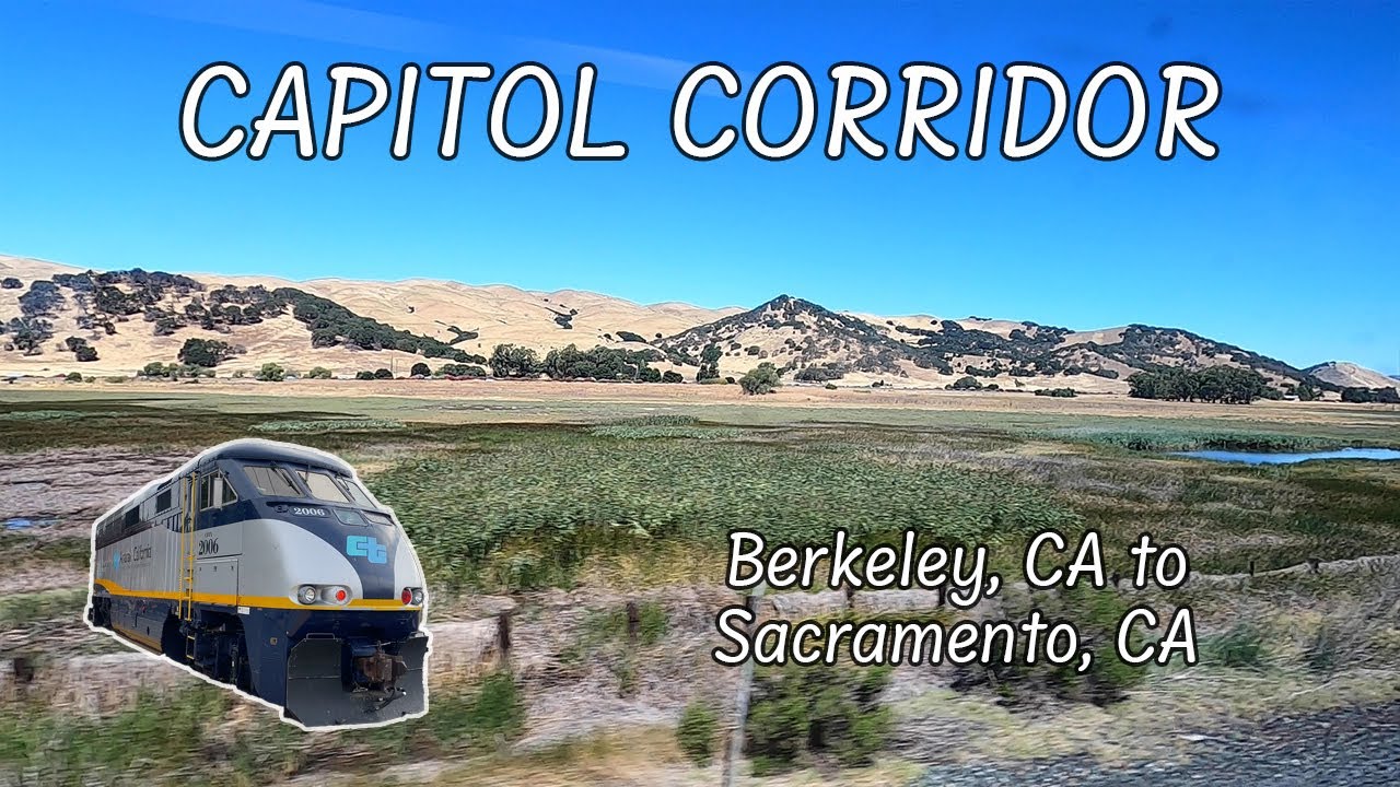 Full Ride: Berkeley to Sacramento across California - Amtrak's Capitol Corridor