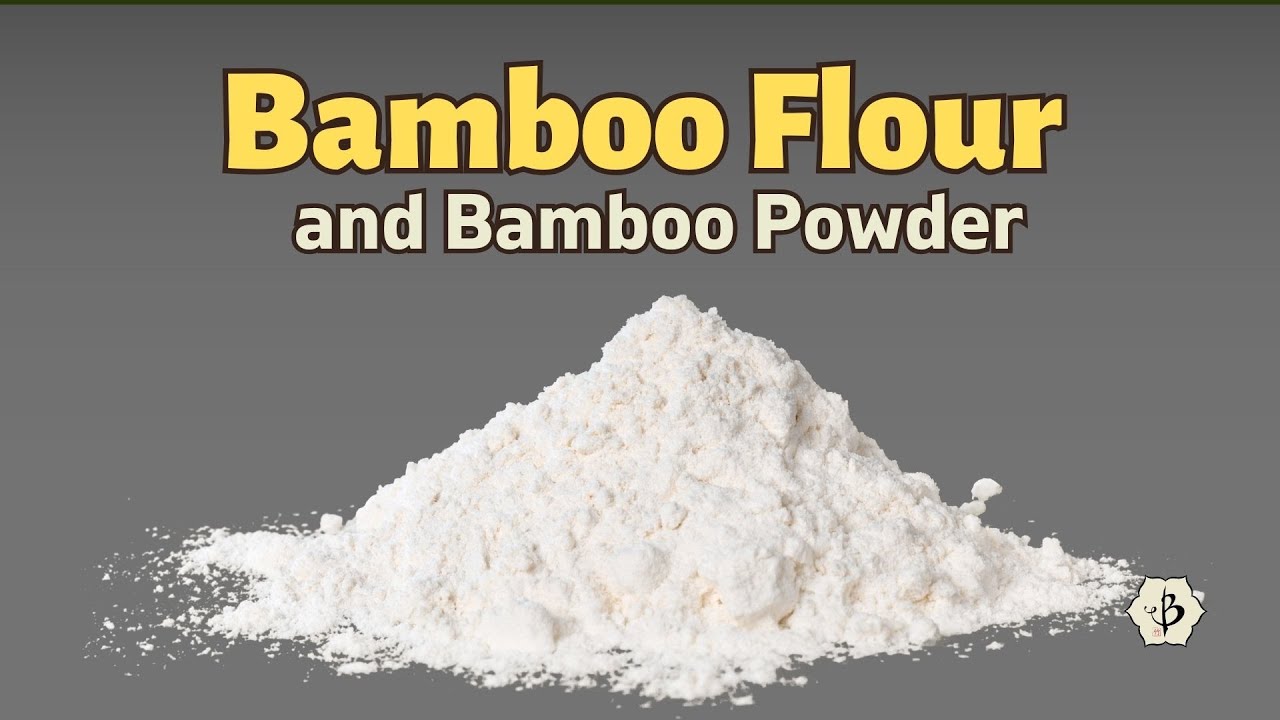 Bamboo Flour and Bamboo Powder