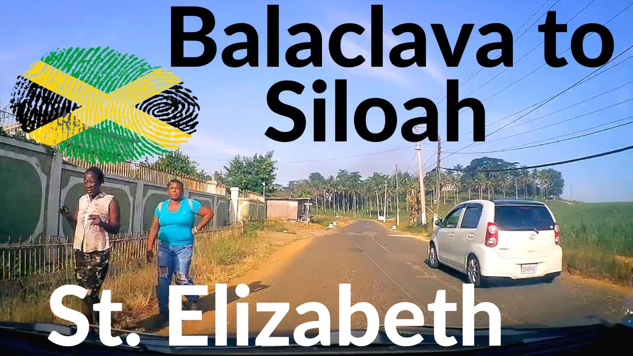 Balaclava to Siloah | St. Elizabeth | #JAMAICA