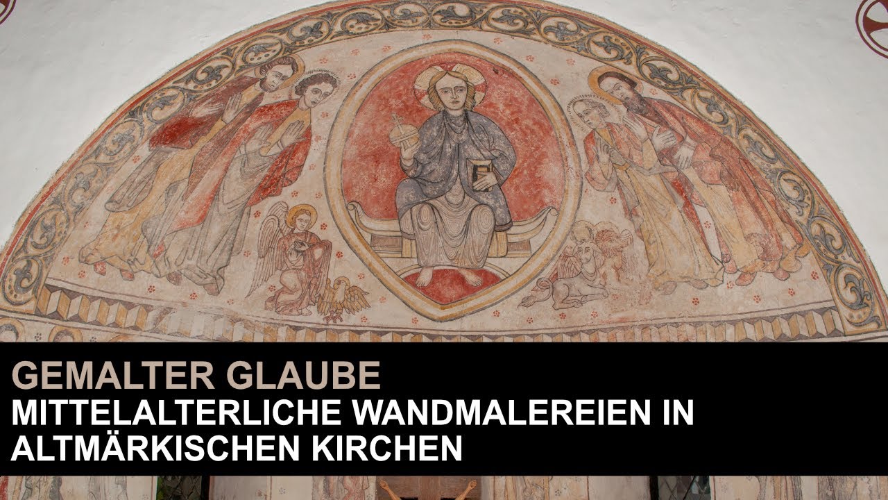 Gemalter Glaube. Mittelalterliche Wandmalereien in Altmärkischen Kirchen