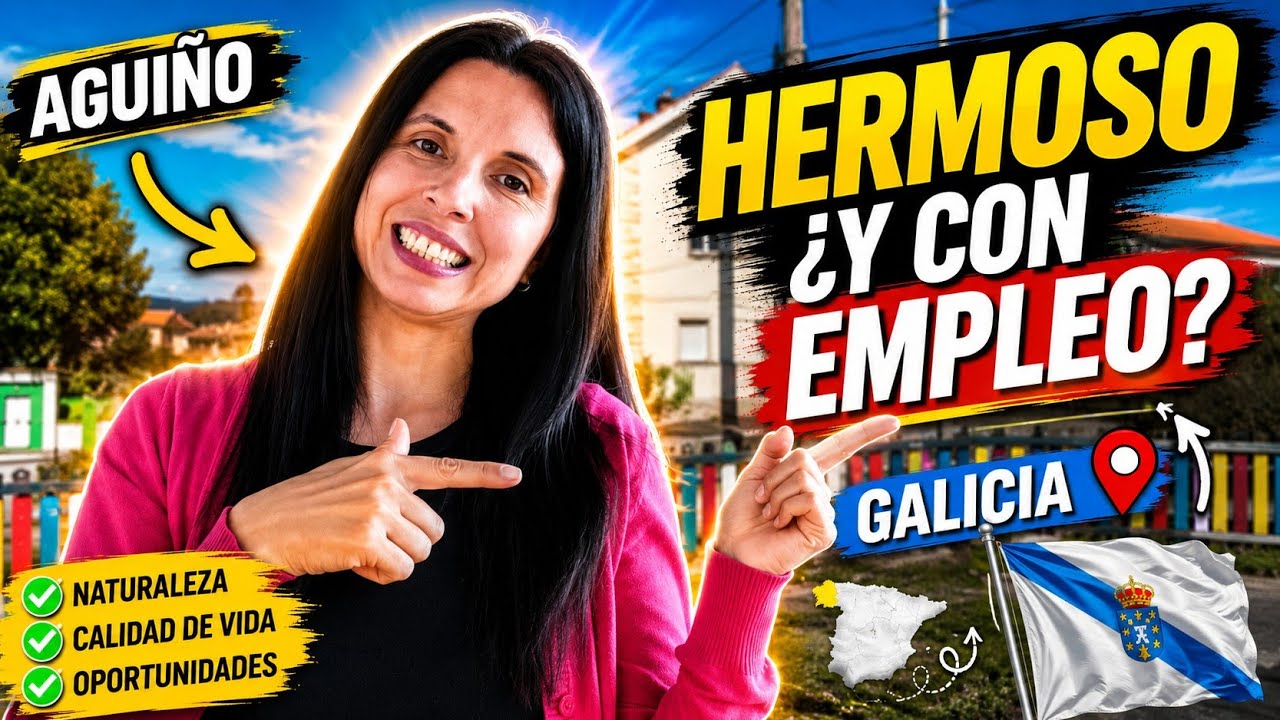 AGUIÑO: HERMOSO ¿Y CON EMPLEO? GALICIA