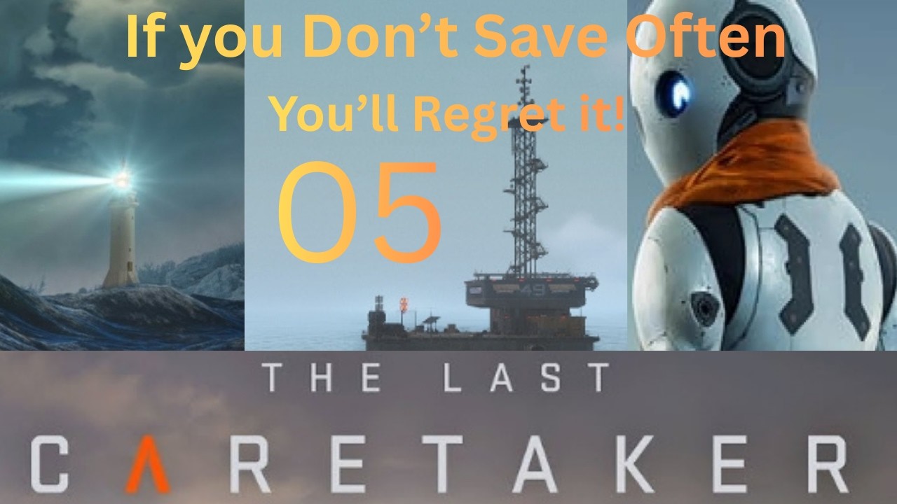 Last Caretaker 05 Don't forget to Save