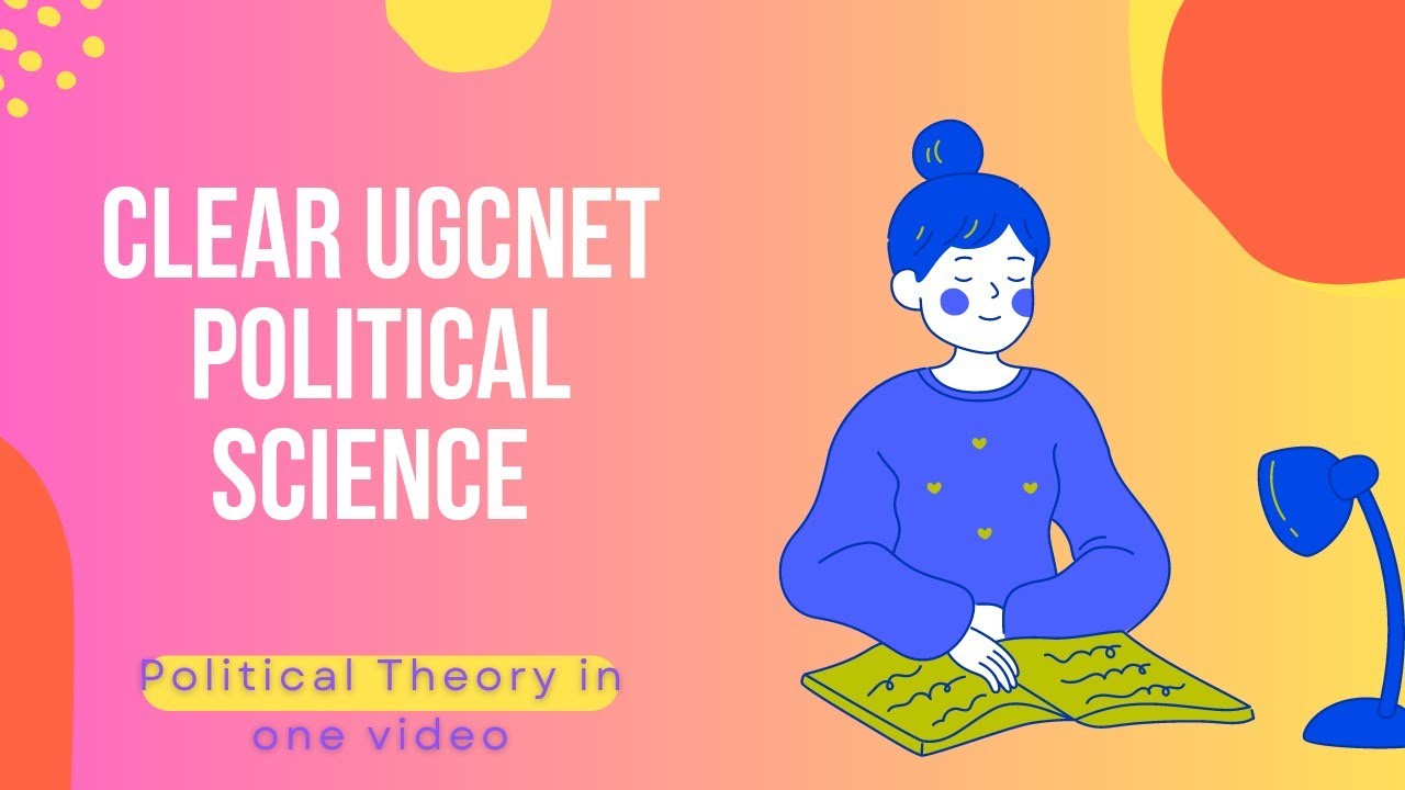 Complete Political Theory- Liberty, Equality, Justice, Rights, Democracy, Power, Citizenship- UGCNET