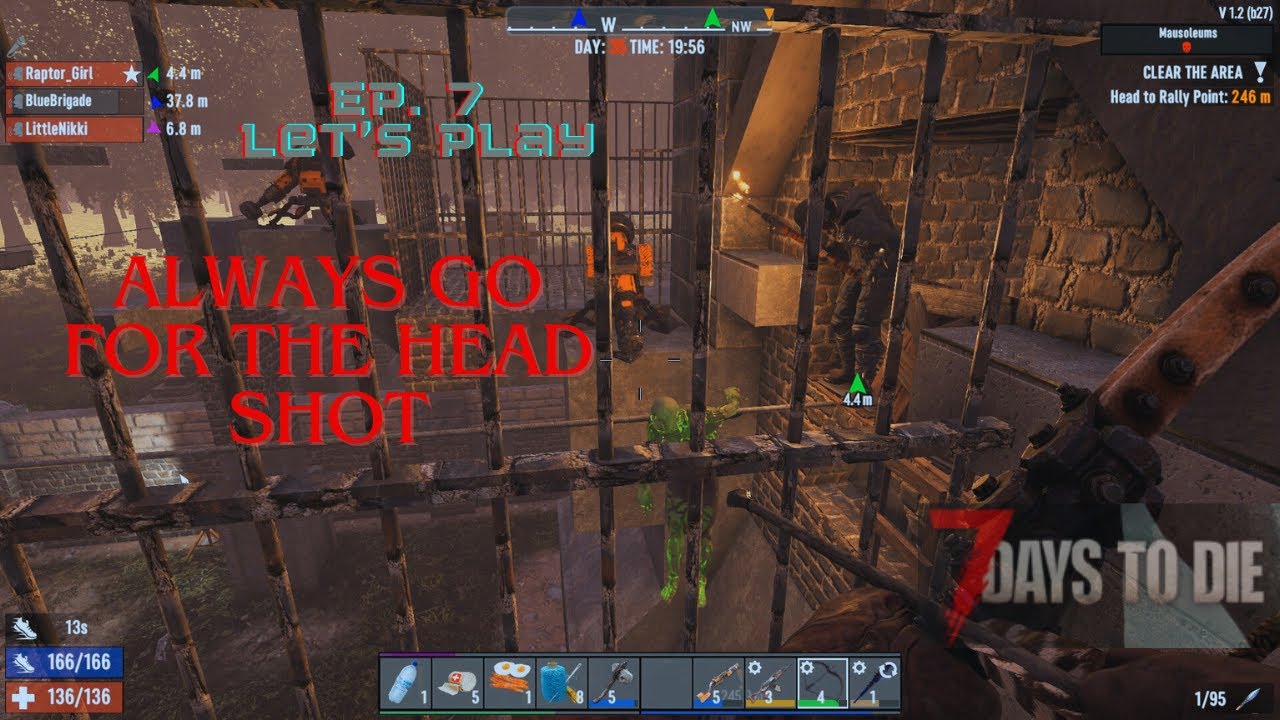 7 Days to Die: Always Go for the Head Shot- Ep. 7