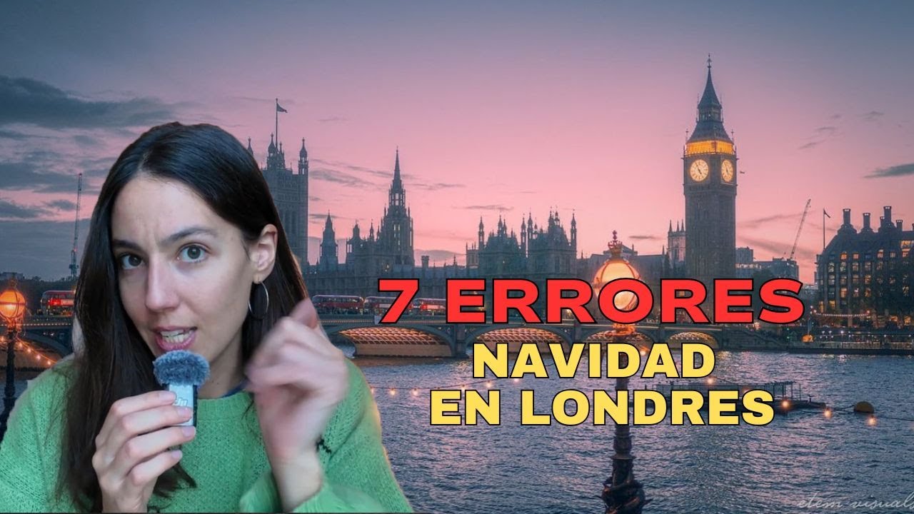 7 errores que NO debes cometer en Navidad en Londres