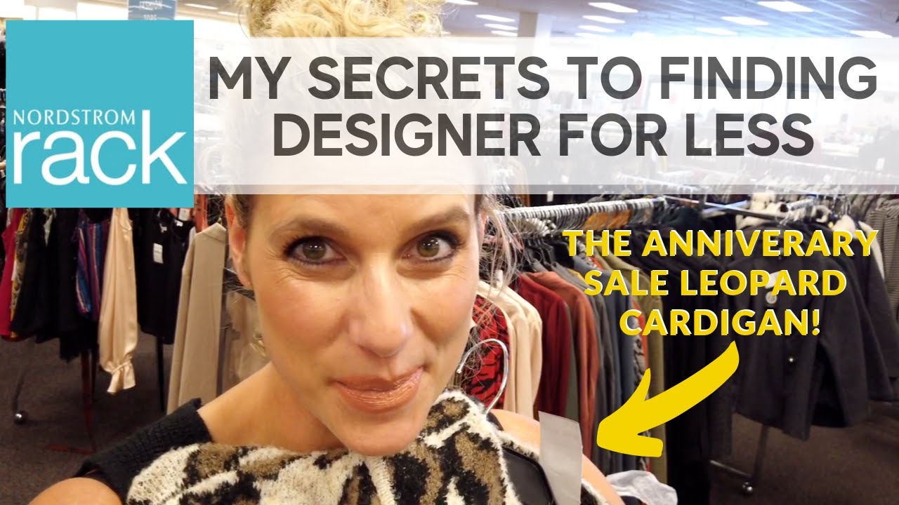 NORDSTROM RACK HACKS TO FIND ALL THE DESIGNER & ANNIVERSARY SALE THINGS!