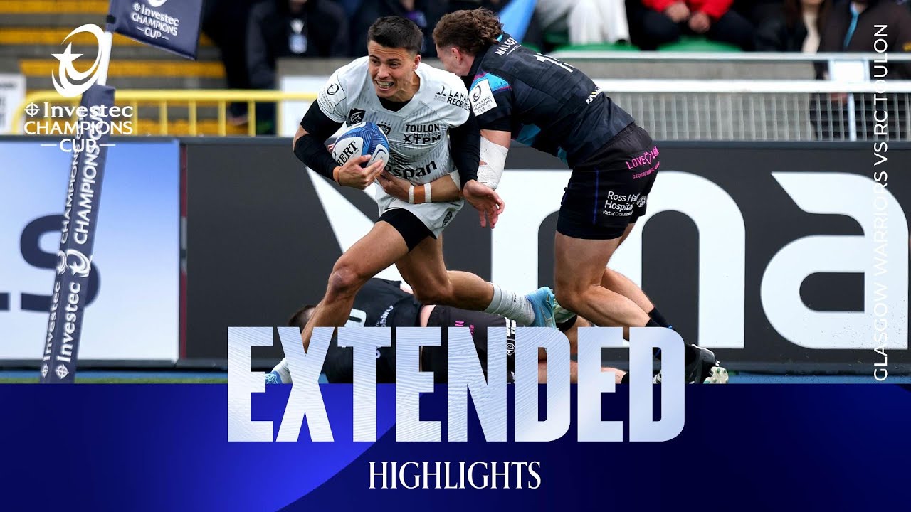 Historic Victory |&nbsp;Glasgow Warriors&nbsp;v&nbsp;RC Toulon |&nbsp;Investec Champions Cup&nbsp;Extended Highlights