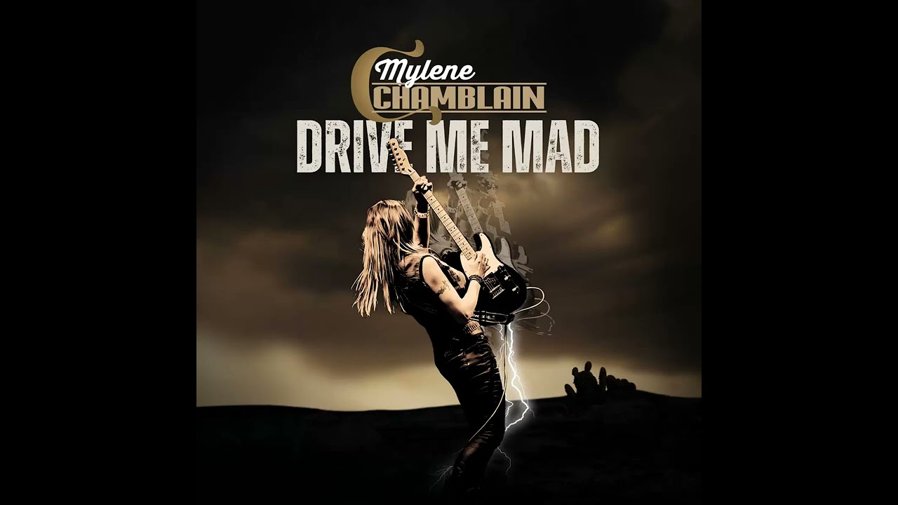 MYLENE CHAMBLAIN - drive me mad - 2025