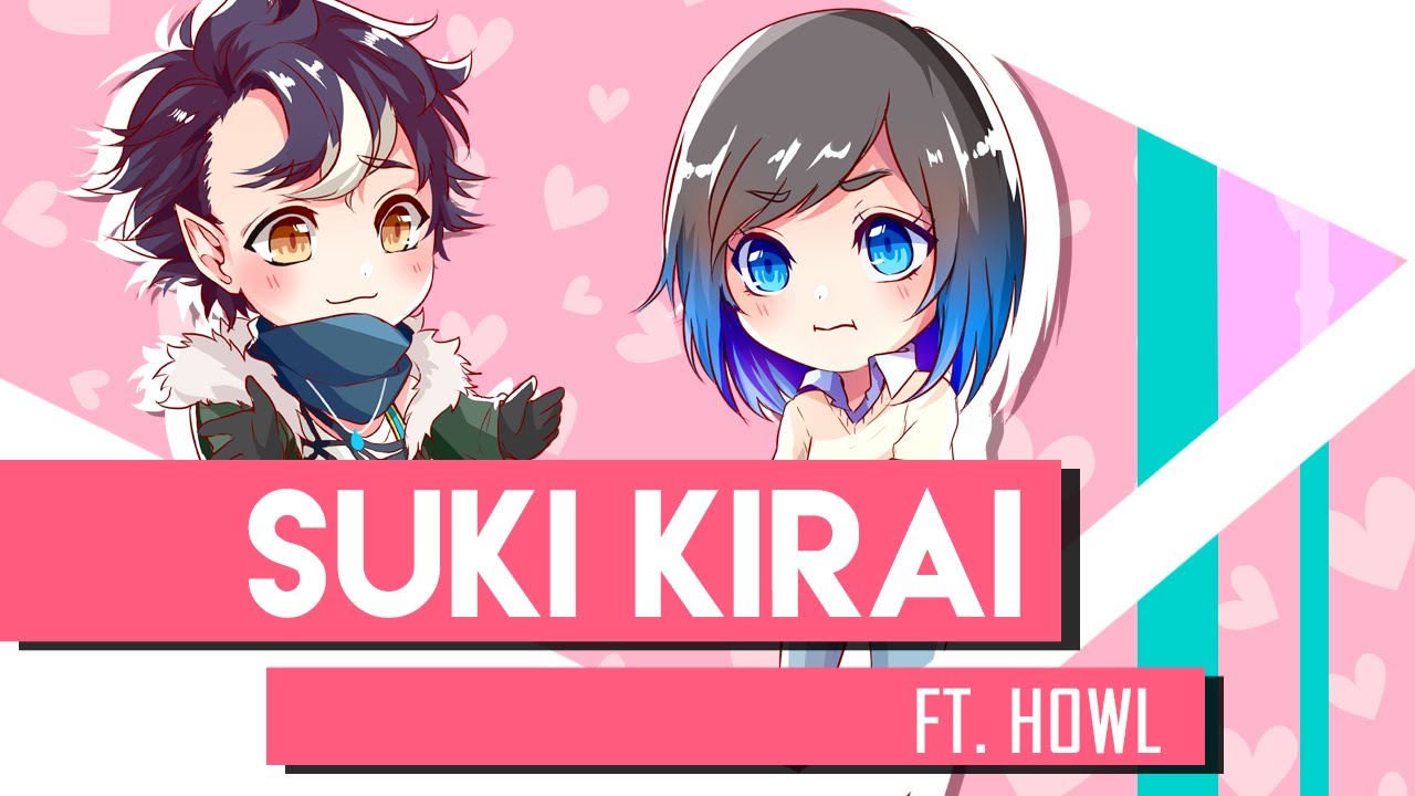 Giga-P “Suki Kirai” Cover スキキライft. @Howru