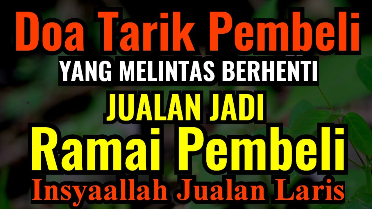 Doa Buat Penarik Pembeli Yang Melintas