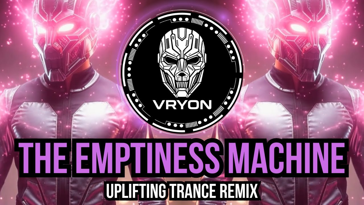 Linkin Park - The Emptiness Machine (VRYON Uplifting Trance Remix)
