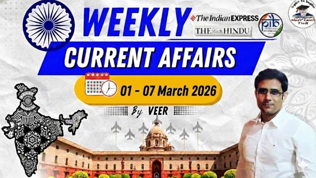 Weekly Current Affairs 2026 | 01 - 07 March 2026 | Daily Current Affairs | UPSC Civil Services
