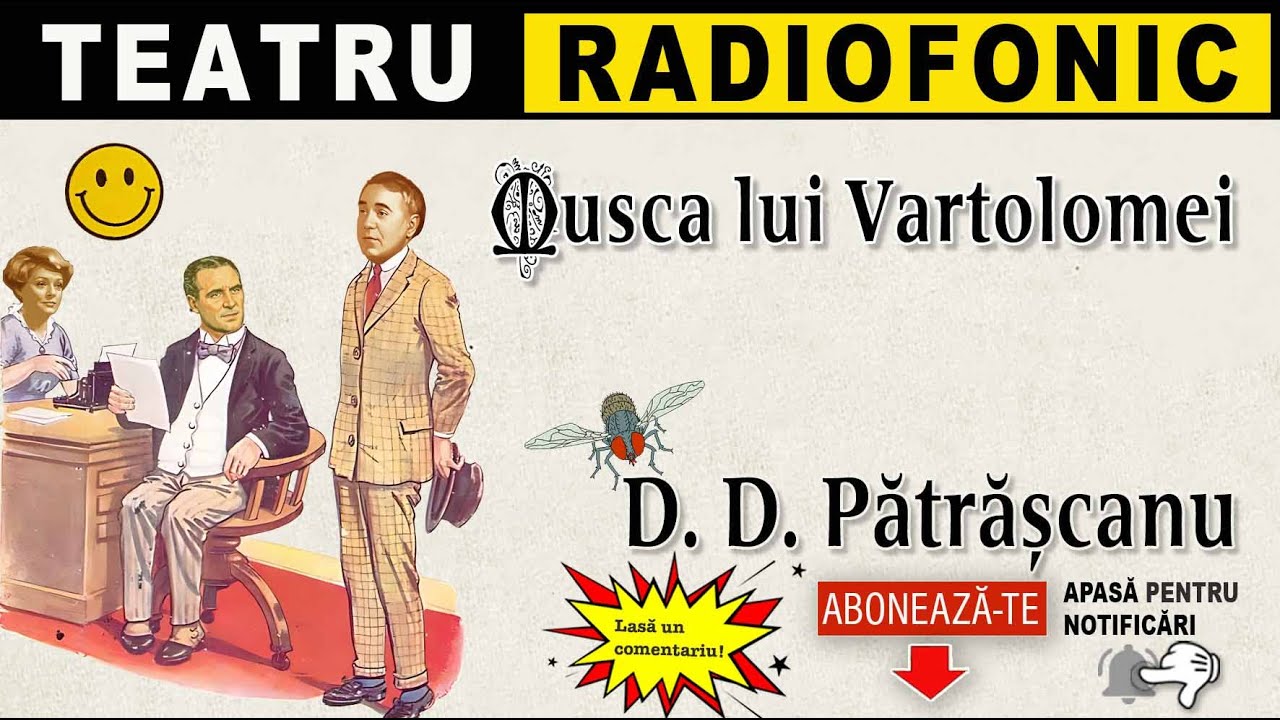 D. D. Patrascanu - Musca lui Vartolomei 🤣 | Teatru radiofonic