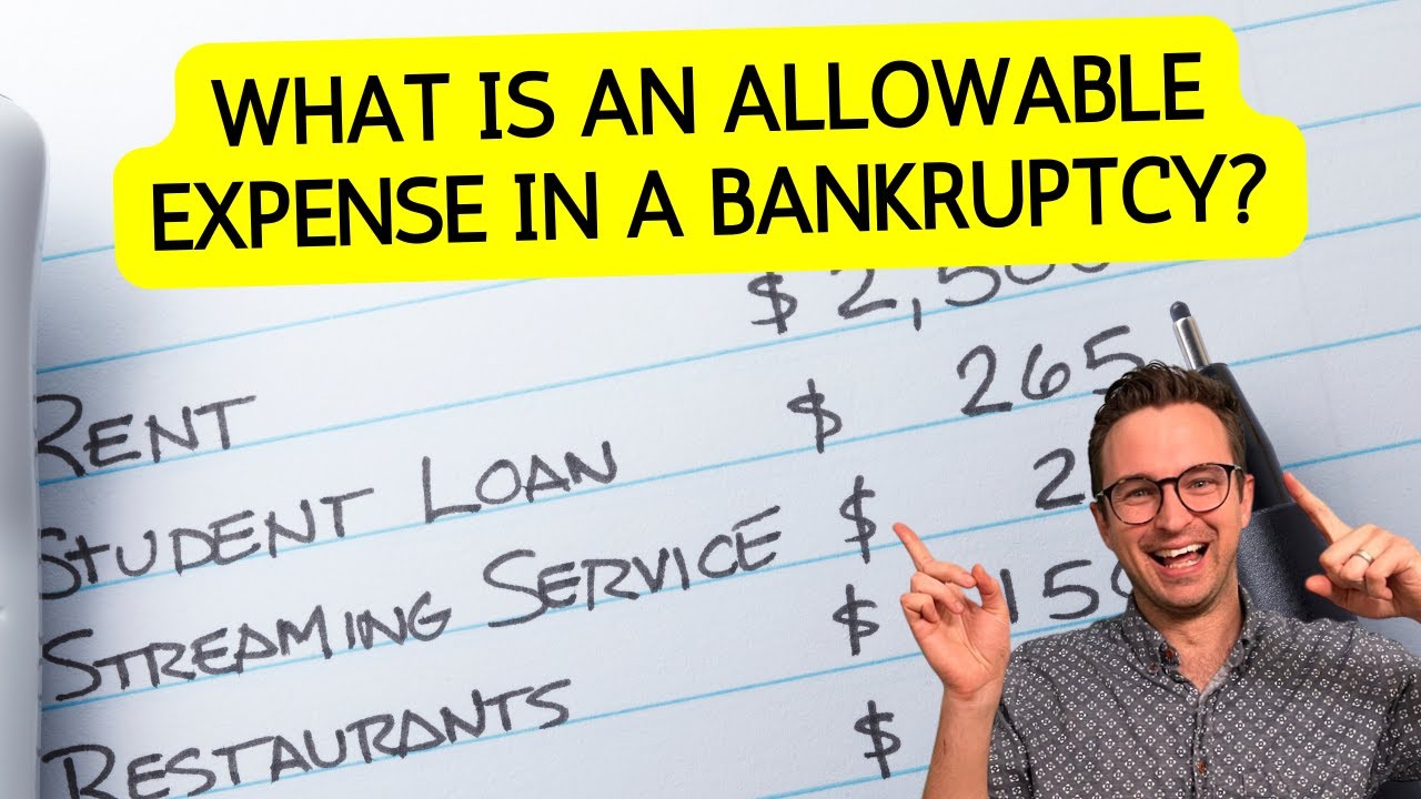 Bankruptcy Allowable Expenses: 10+ Expenses To Know About