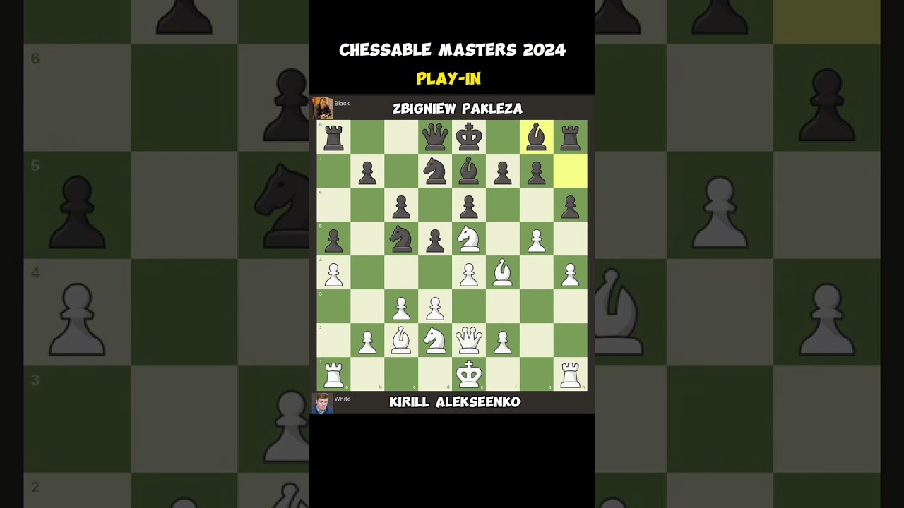 Kirill Alekseenko vs Zbigniew Pakleza! Chessable Masters 2024