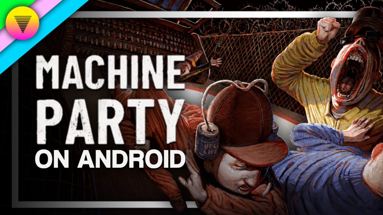 Machine Party on Android | Unofficial Port