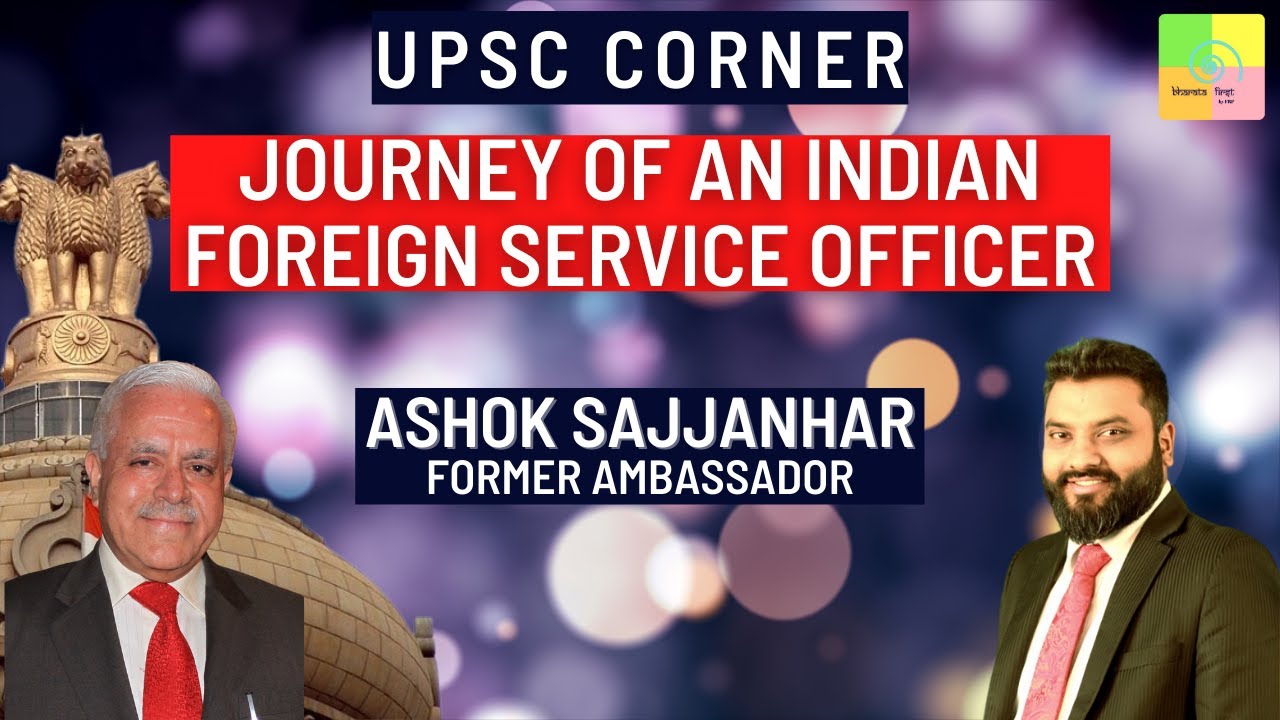 UPSC Corner: Journey of An Indian Foreign Service Officer.