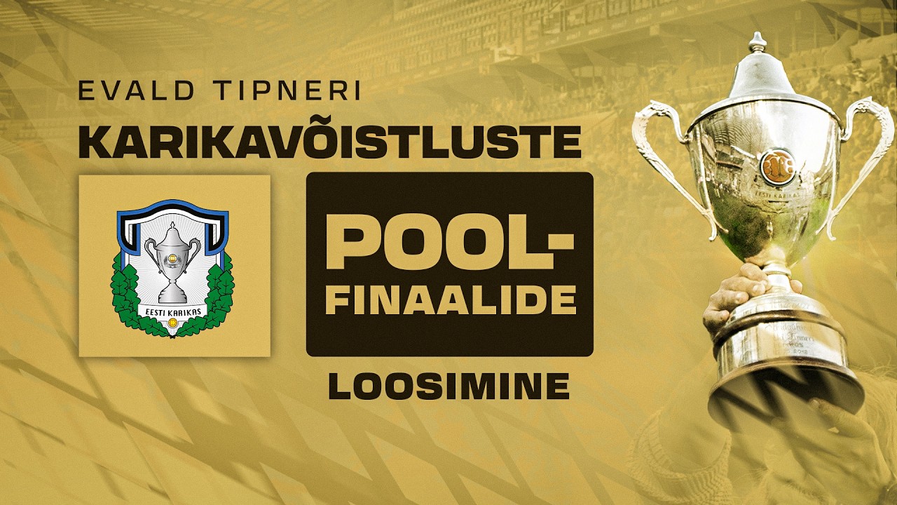 Evald Tipneri karikavõistluste poolfinaalide loosimine | 12.03.2026
