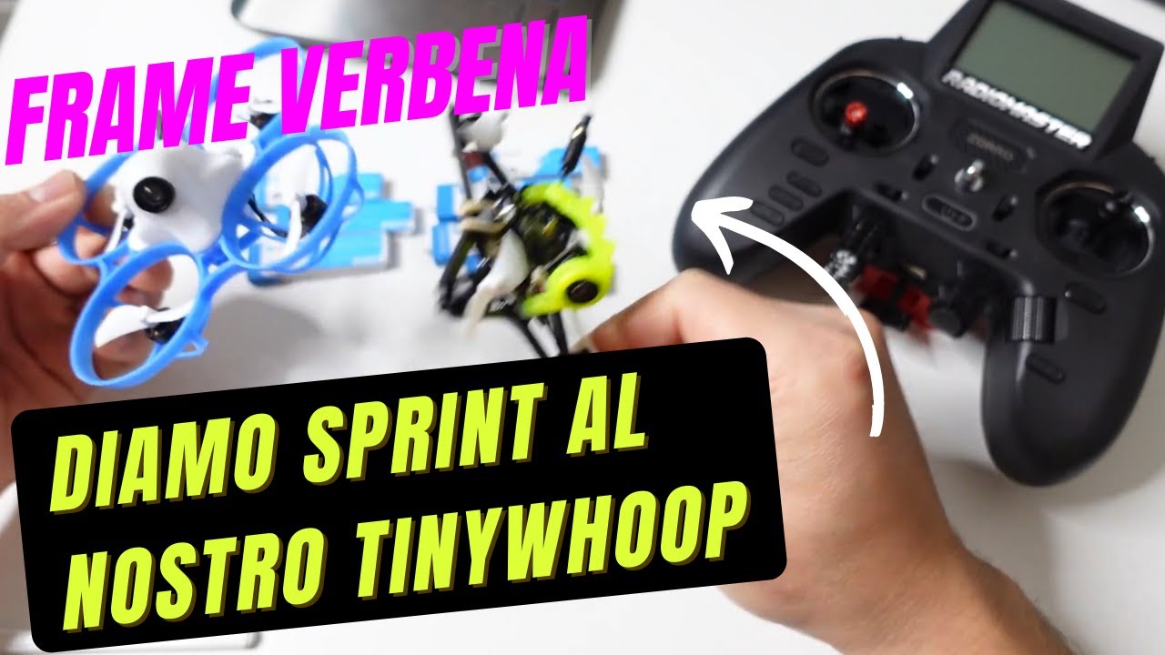 Trasformiamo TinyWhoop in Toothpick: Kit Verbena-C, più Sprint al nostro Mini Drone Freestyle ITA