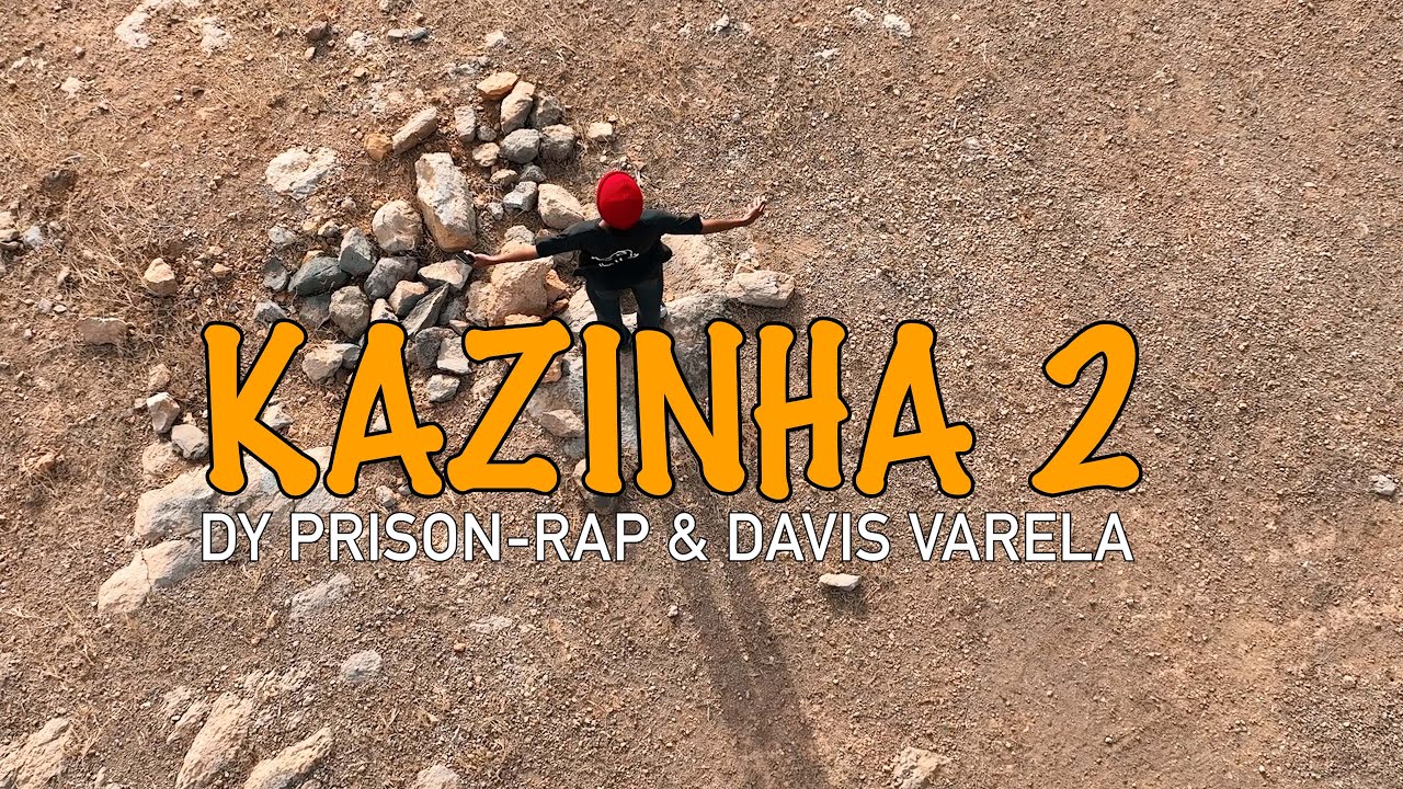 Dy Prison-rap & Davis Varela - Kazinha 2 ( Video Official ) 4K