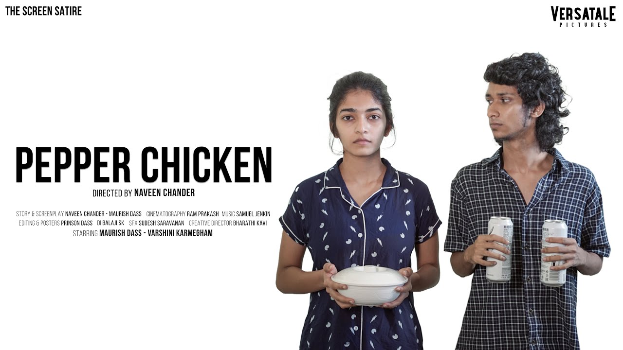 Pepper Chicken Short Film | Tamil l The Screen Satire | Versatale Pictures