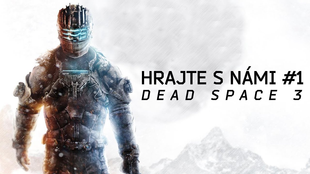 Hrej.cz Let's Play: Dead Space 3 [CZ]