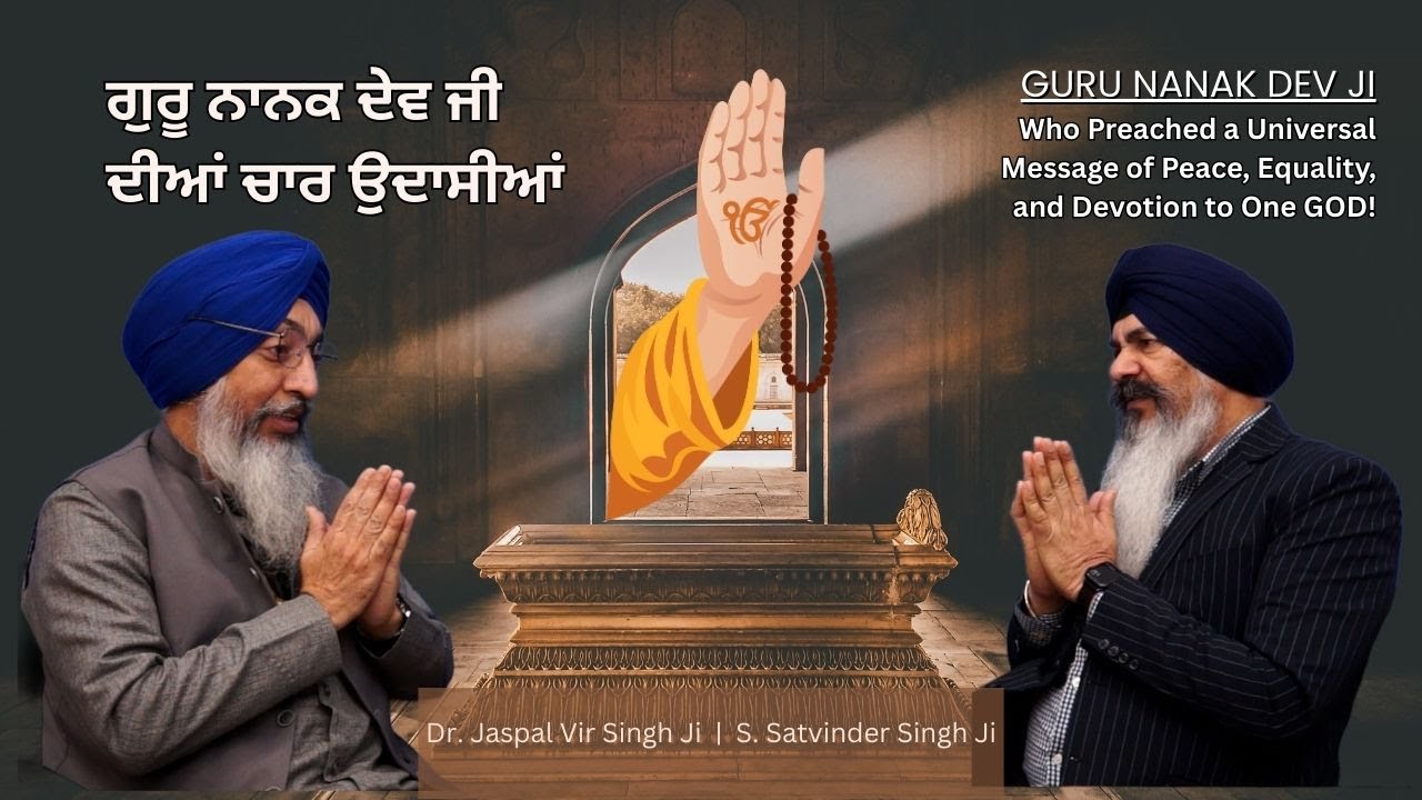 Sri Guru Nanak Dev Ji | Chaar Udasiya | Bhai Jaspal Vir Singh Ji | Satvinder Singh | Jag Punjabi TV