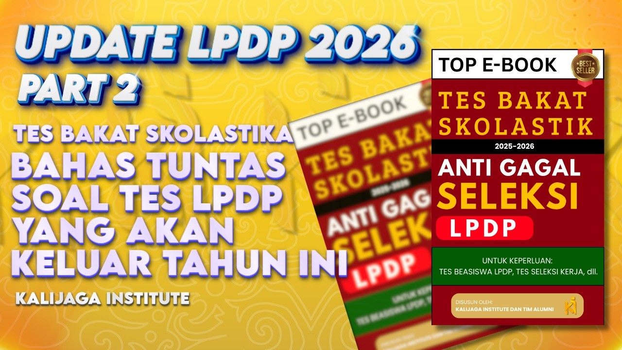 PART #2 UPDATE SOAL LPDP 2026 | BAHAS TUNTAS SOAL TES BAKAT SKOLASTIK YANG KELUAR TAHUN INI