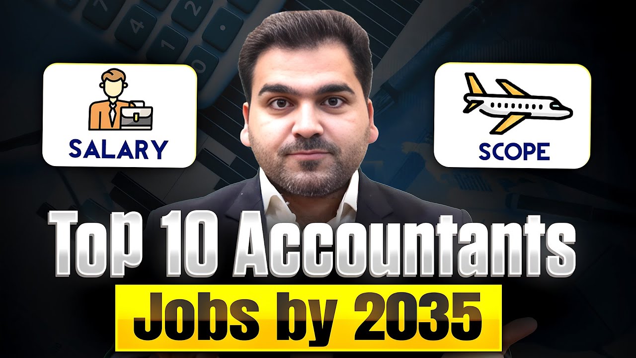 Top Jobs for Accountants in 2035 | How to be an Accountant & Successful?