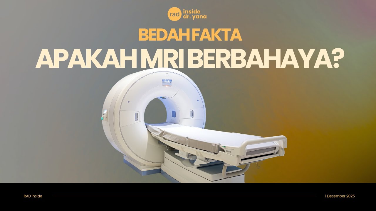 Bedah Fakta: MRI Aman atau Tidak? Penjelasan Berdasarkan Prosedur