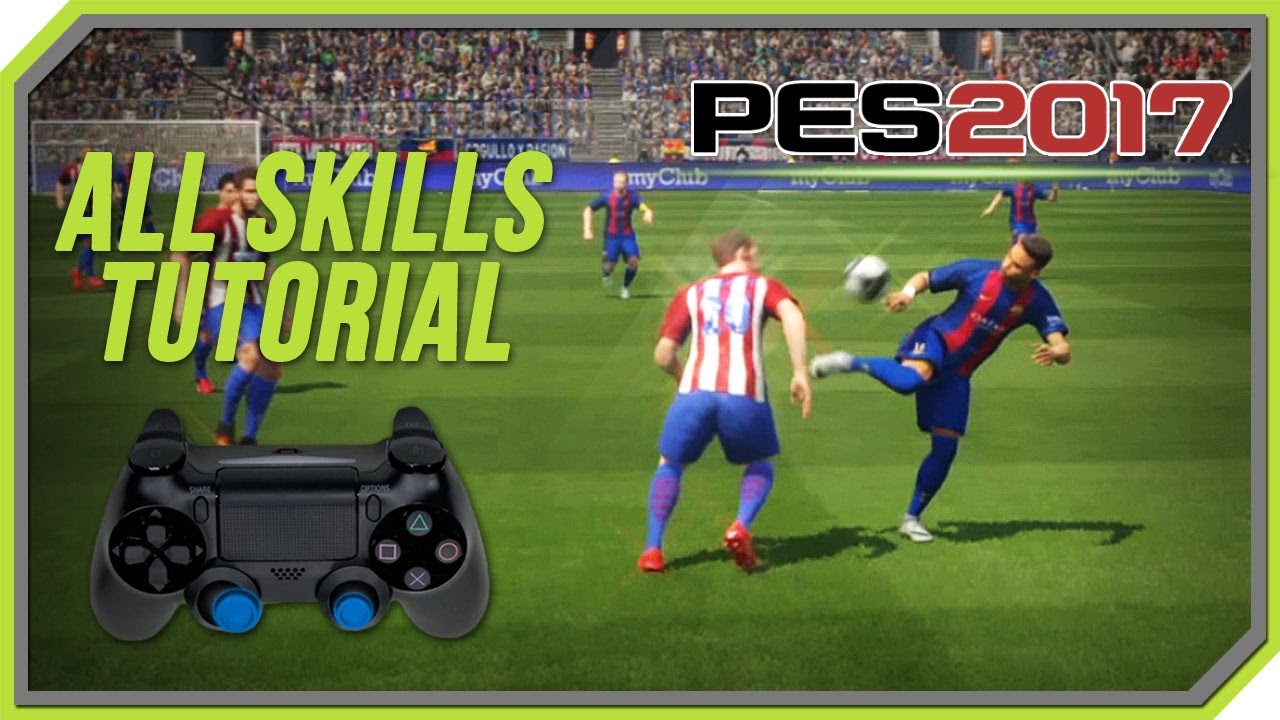 PES 2017 All Tricks and Skills Tutorial [PS4, PS3]