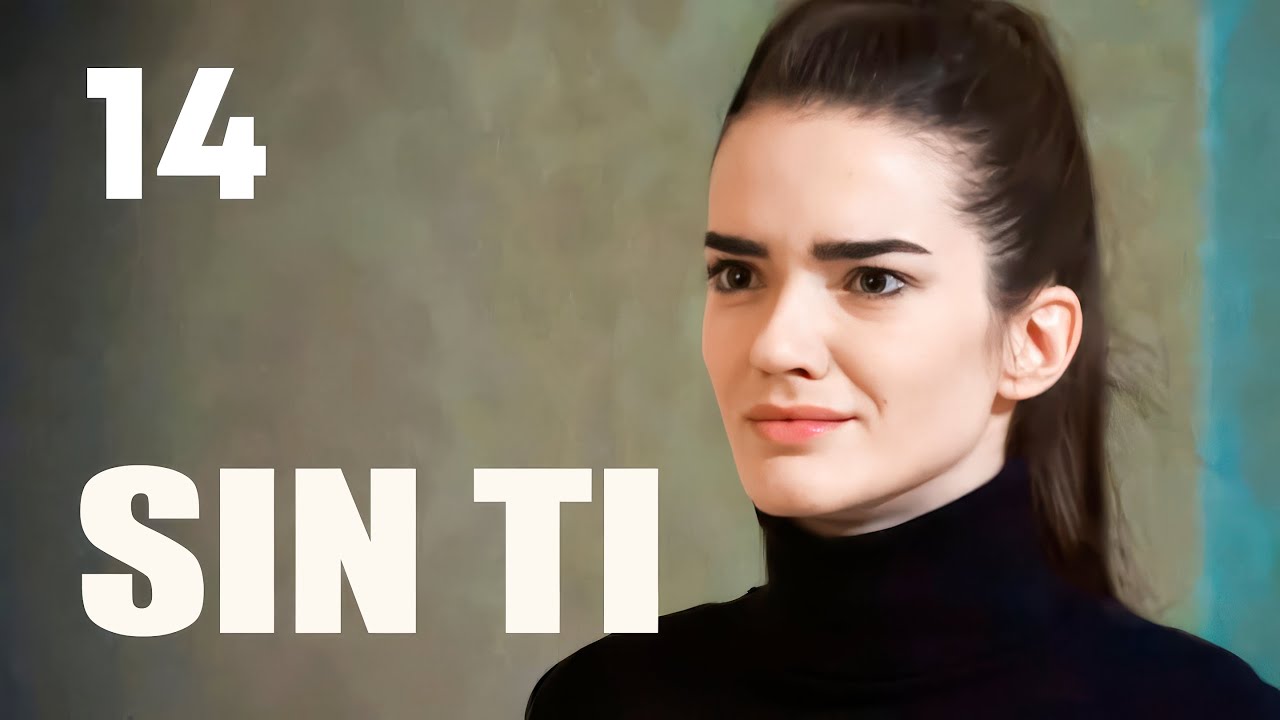 Sin ti | Capítulo 14 | Película en Español Latino